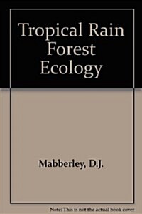 Tropical Rain Forest Ecology (Paperback)