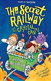 The Secret Railway and the Crystal Caves (Paperback)