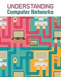 Understanding Computer Networks (Paperback)