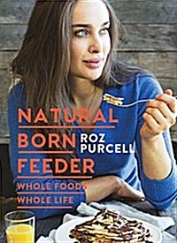 Natural Born Feeder (Hardcover)