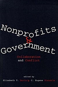 Nonprofits and Government : Collaboration and Conflict (Paperback)