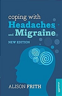 Coping with Headaches and Migraine (Paperback)