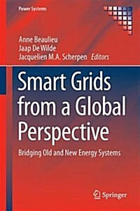 Smart Grids from a Global Perspective: Bridging Old and New Energy Systems (Hardcover, 2016)