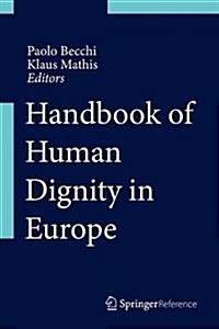 Handbook of Human Dignity in Europe (Hardcover)