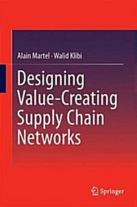 Designing Value-Creating Supply Chain Networks (Hardcover)