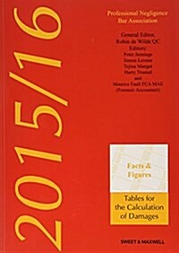 Facts & Figures : Tables for the Calculation of Damages (Paperback, 20 Rev ed)