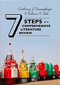 Seven Steps to a Comprehensive Literature Review : A Multimodal and Cultural Approach (Paperback)