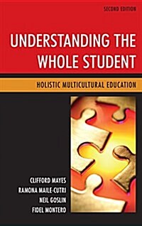 Understanding the Whole Student: Holistic Multicultural Education (Hardcover, 2)