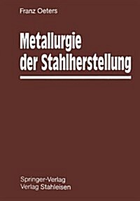 Metallurgie der Stahlherstellung (Hardcover)