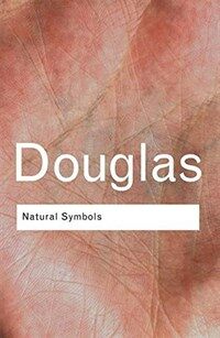 Natural Symbols : Explorations in Cosmology (Hardcover, 3 ed)