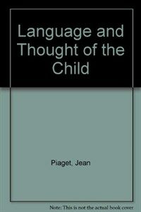 The Language and Thought of the Child (Hardcover)