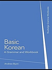 Basic Korean : A Grammar and Workbook (Hardcover)