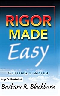 Rigor Made Easy : Getting Started (Hardcover)