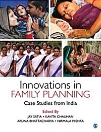 Innovations in Family Planning: Case Studies from India (Paperback)