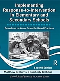 Implementing Response-to-Intervention in Elementary and Secondary Schools : Procedures to Assure Scientific-Based Practices, Second Edition (Hardcover, 2 ed)