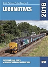 Locomotives : Including Pool Codes and Locomotives Awaiting Disposal (Paperback, 58 Rev ed)