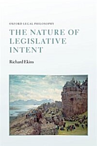 The Nature of Legislative Intent (Paperback)
