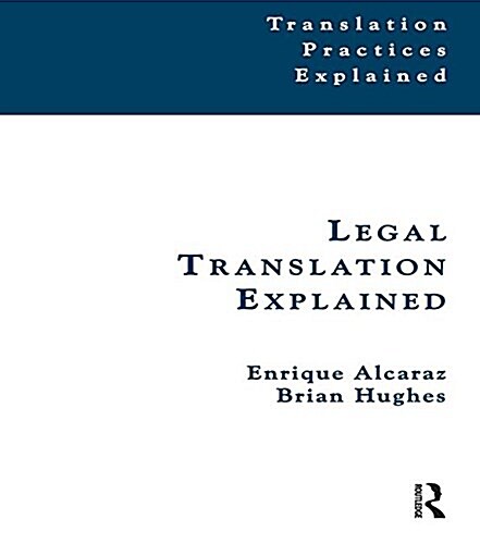 Legal Translation Explained (Hardcover)