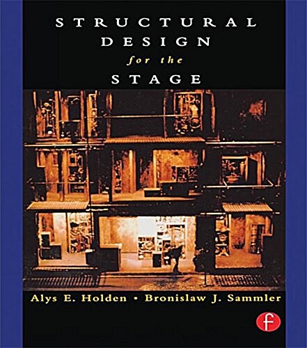 STRUCTURAL DESIGN FOR THE STAGE (Hardcover)