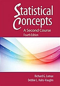 Statistical Concepts - A Second Course (Hardcover, 4 New edition)