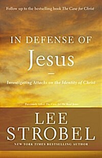 In Defense of Jesus: Investigating Attacks on the Identity of Christ (Paperback)