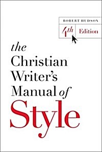 The Christian Writers Manual of Style (Paperback, 4)