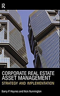 Corporate Real Estate Asset Management (Hardcover)