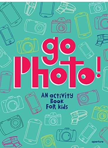 Go Photo! an Activity Book for Kids (Hardcover)