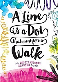 A Line is a Dot That Went for a Walk (Paperback)