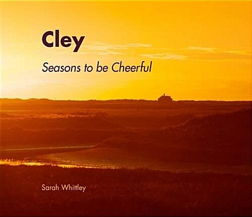 Cley, Seasons to be Cheerful (Hardcover)