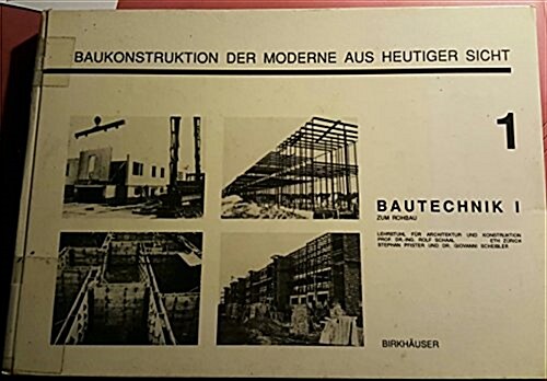 Bautechnik I : Zum Rohbau (Hardcover)