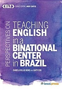 Perspectives on Teaching English in a Binational Center in Brazil (Paperback)