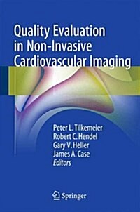 Quality Evaluation in Non-Invasive Cardiovascular Imaging (Hardcover, 2016)