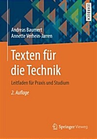 Texten F? Die Technik: Leitfaden F? Praxis Und Studium (Paperback, 2, 2., Aktualisier)