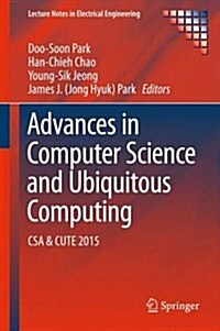 Advances in Computer Science and Ubiquitous Computing: CSA & Cute (Hardcover, 2015)