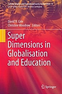 Super Dimensions in Globalisation and Education (Hardcover)