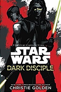 Star Wars: Dark Disciple (Paperback)