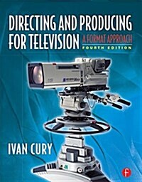 DIRECTING AND PRODUCING FOR TELEVIS (Hardcover)