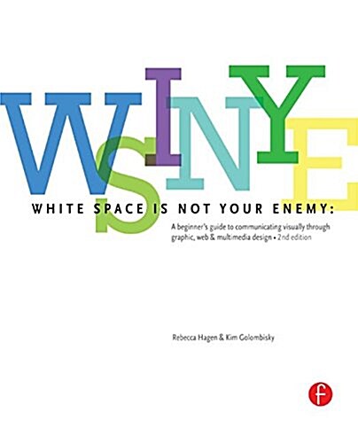 WHITE SPACE IS NOT YOUR ENEMY (Hardcover)