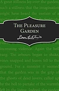 The Pleasure Garden (Paperback)