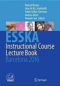 Esska Instructional Course Lecture Book: Barcelona 2016 (Hardcover, 2016)