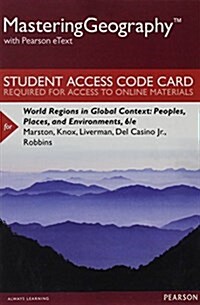 Mastering Geography with Pearson Etext -- Standalone Access Card -- For World Regions in Global Context: Peoples, Places, and Environments (Hardcover, 6)