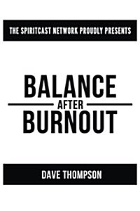 Balance After Burnout (Paperback)
