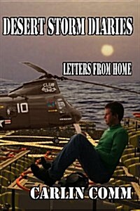 Desert Storm Diaries: Letters from Home (Paperback)