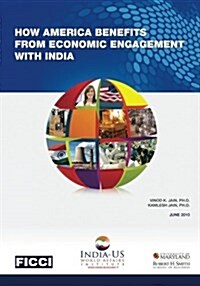 How America Benefits from Economic Engagement with India (Paperback)