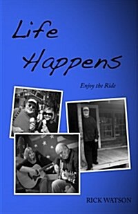 Life Happens: More Stuff from the Sloss Holler Scholar (Paperback)