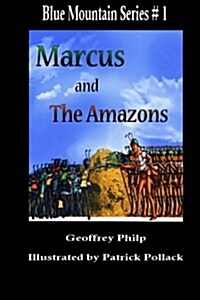 Marcus and the Amazons (Paperback)