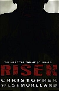 Risen: The Greg the Zombie Journals (Paperback)