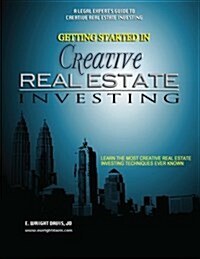 Getting Started in Creative Real Estate Investing (Paperback)