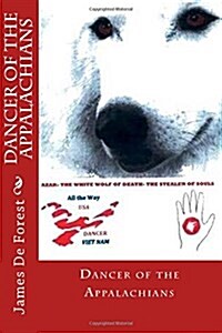 Dancer of the Appalachians (Paperback)